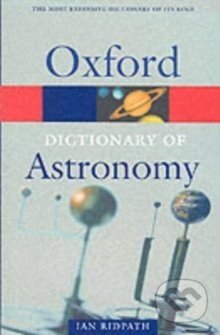 A Dictionary of Astronomy - Ian Ridpath
