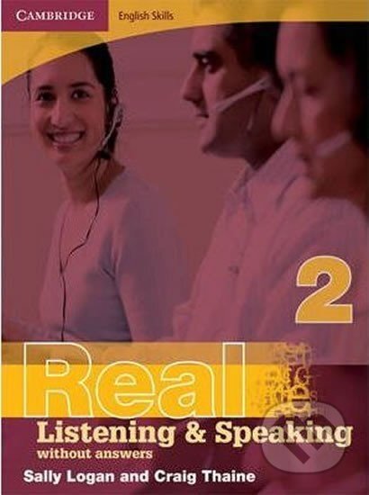 Cambridge English Skills Real Listening and Speaking 2 without Answers : Level 2 - Sally Logan