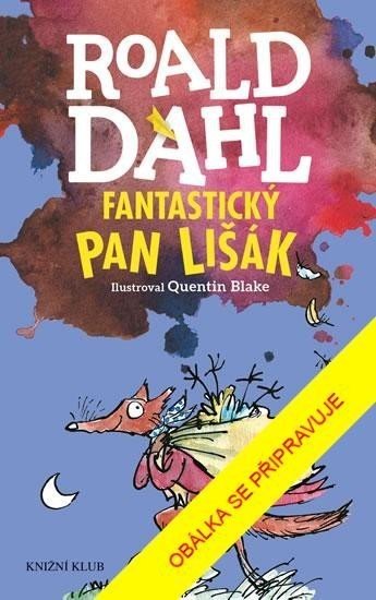 Fantastický pan Lišák, 4.  vydání - Roald Dahl