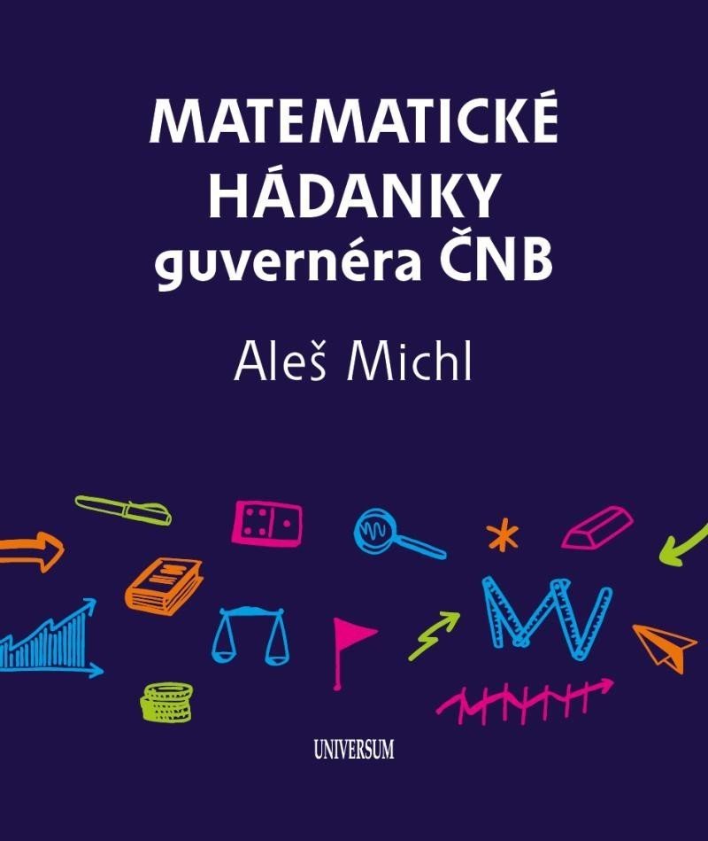 Matematické hádanky guvernéra ČNB - Aleš Michl