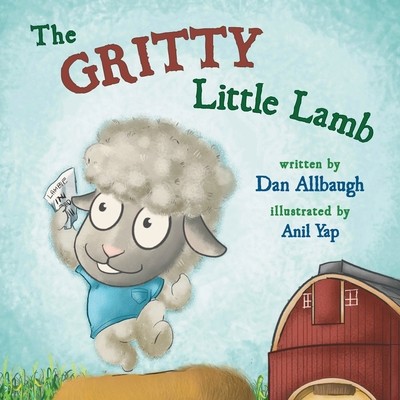 The Gritty Little Lamb (Allbaugh Dan)(Paperback)
