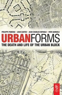Urban Forms: The Death and Life of the Urban Block (Samuels Ivor)(Paperback)