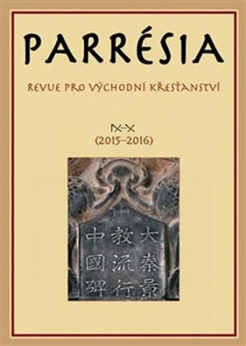 Parrésia IX–X (2015–2016) - Revue pro východní křesťanství - kolektiv autorů