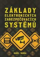 Základy elektronických zabezpečovacích systémů - Burda Karel