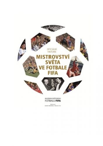 Oficiální historie mistrovství světa ve fotbale FIFA - neuveden