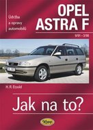 Etzold Hans-Rudiger Dr.: Opel Astra F - 9/91 - 3/98 - Jak na to? - 22.