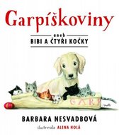 Garpíškoviny aneb Bibi a čtyři kočky - Nesvadbová Barbara