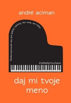 Daj mi tvoje meno - André Aciman