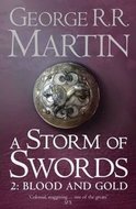 Martin George R. R.: A Storm of Swords: Part 2 Blood and Gold