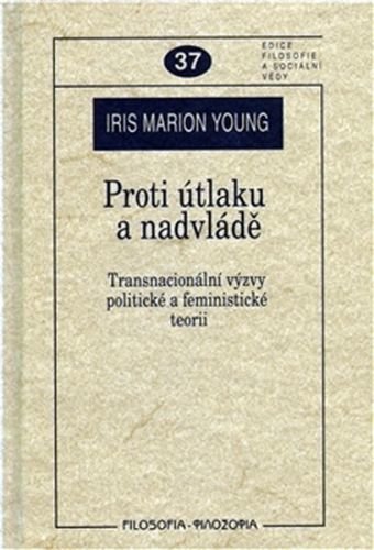 Proti útlaku a nadvládě - Young Iris Marion