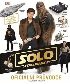 Solo Star Wars - Oficiální průvodce - Hidalgo Pablo