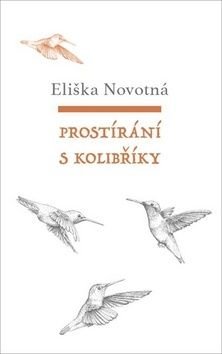 Prostírání s kolibříky - Novotná Eliška