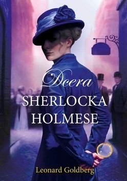 Dcera Sherlocka Holmese - Goldberg Leonard