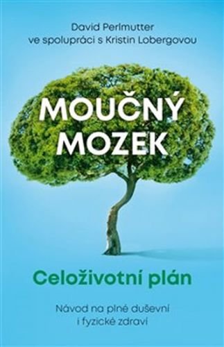 Moučný mozek - Celoživotní plán - Perlmutter David