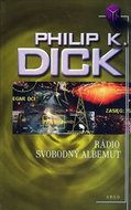 Rádio Svobodný Albemut - Philip K. Dick