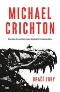 Dračí zuby - Crichton Michael