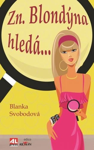Svobodová Blanka: Zn. Blondýna hledá...