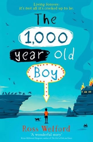 The 1000 Years Old Boy - Welford Ross