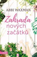 Waxman Abbi: Zahrada nových začátků