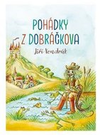Pohádky z Dobráčkova - Vondrák Jiří