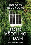 Redondová Dolores: Toto všechno ti dám