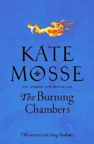 Mosse Kate: The Burning Chambers
