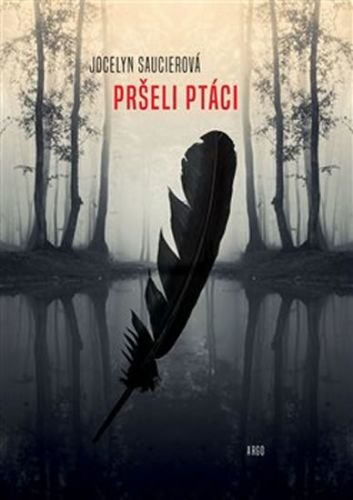 Pršeli ptáci - Saucierová Jocelyne
