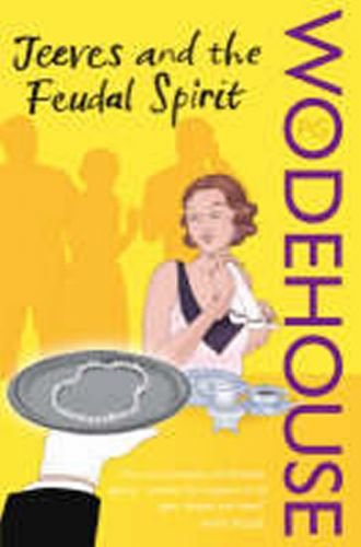 Jeeves and the Feudal Spirit - Wodehouse Pelham Grenville