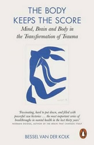 The Body Keeps the Score - van der Kolk Bessel