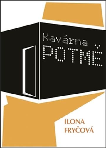 Kavárna POTMĚ - Fryčová Ilona