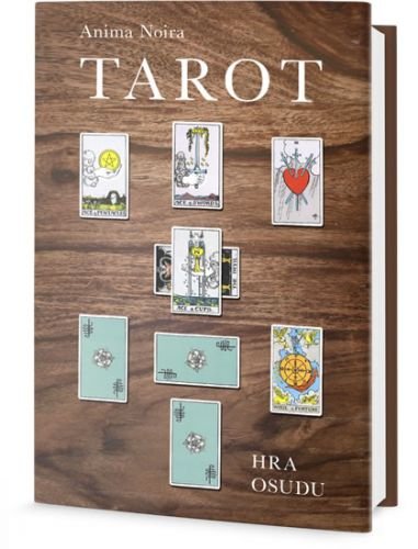 Tarot - Hra osudu na každý den - Noira Anima
