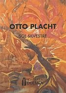 Otto Placht - Sol Silvestre - Placht Otto