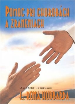 Pomoc pri chorobách a zraneniach - L. Ron Hubbard