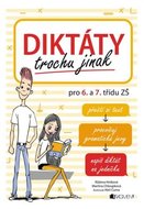 Diktáty trochu jinak pro 6. a 7. třídu ZŠ - Hníková Růžena, Chloupková Martina,