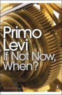 If Not Now, When? - Levi Primo