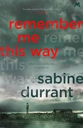 DURRANT SABINE Remember Me This Way