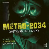 Metro 2034 - 2CDmp3 (Čte Eva Josefíková a Alexej Pyško) - Glukhovsky Dmitry
