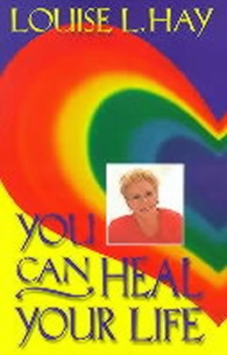 You Can Heal Your Life - Hay Louise L.