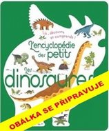 Encyklopedie Larousse - dinosauři - Bézuelová Sylvie
