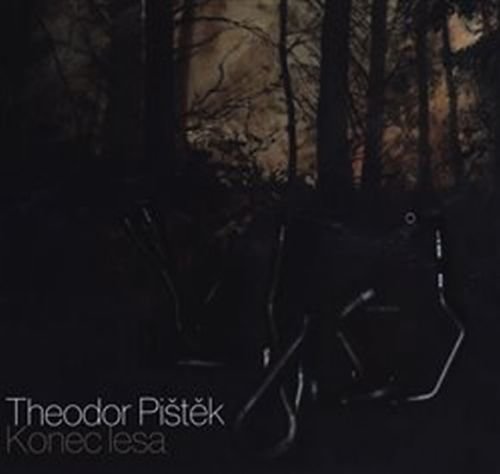 Konec lesa - Pištěk Theodor