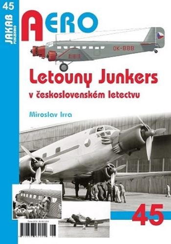 Letouny Junkers v československém letectvu - Irra Miroslav