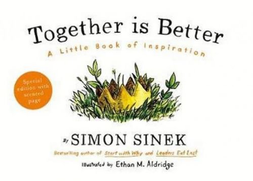 Sinek Simon: Together Is Better