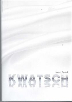 Kwatsch - Janet Lestak