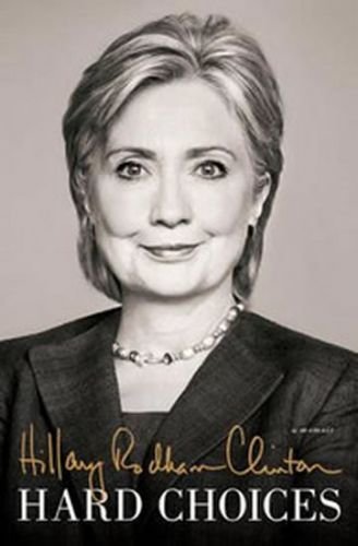 Hard Choices - A Memoir - Rodham Clintonová Hillary
