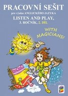 LISTEN AND PLAY With magicians! 2. díl (pracovní sešit) - neuveden