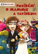 Povídání o mamince a tatínkovi - DVD - neuveden