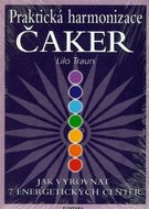 Praktická harmonizace čaker - Traun Lilo