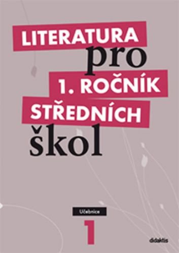 Literatura pro 1. ročník středních škol (Učebnice)