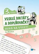 Mrázková Eva: Veselé diktáty a doplňovačky - Hurá na výlet