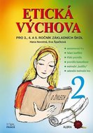 Etická výchova 2 - Učebnice pro 3. - 5. ročník ZŠ - Novotná Hana, Špačková Eva